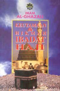 Keutamaan & Hikmah Ibadat Haji