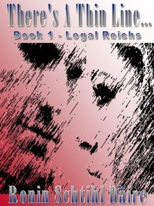 There's A Thin Line: Book 1-Legal Reichs (Josef and Blair 1)