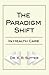 The Paradigm Shift in Health Care