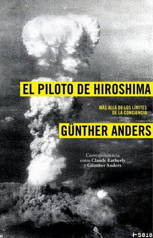 El piloto de Hiroshima: Más allá de los límites de la conciencia (Kindle Edition)