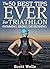OUTPERFORM THE NORM for Triathlon: The 50 Best Tips EVER for Swimming, Biking and Running (Instructional Videos Included)
