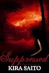 Suppressed by Kira Saito