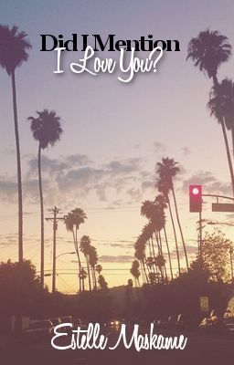 Did I Mention I Love You? (DIMILY, #1)