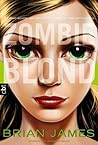 Zombie Blond by Brian James