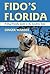 Fido's Florida: A Dog-Friendly Guide to the Sunshine State (Dog-Friendly Series Book 0)