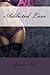 ADDICTED LOVE by Jasmine Free