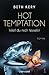 Weil du mich fesselst (Hot Temptation #1)