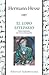 El Lobo Estepario by Hermann Hesse
