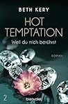 Weil du mich berührst (Hot Temptation #2)