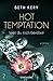 Weil du mich berührst (Hot Temptation #2)