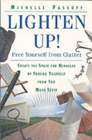 Lighten Up!: Free Yourself from Clutter (Paperback)