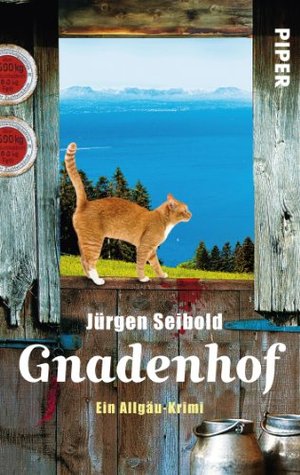 Gnadenhof (Allgäu-Krimis 2): Ein Allgäu-Krimi (German Edition)