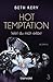 Weil du mich erlöst (Hot Temptation #3)