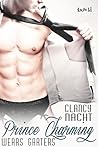Prince Charming Wears Garters by Clancy Nacht