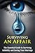 Surviving an Affair: The Essential Guide to Surviving Infidelity and Saving Your Marriage (I Love Being Happily Married Series - Marriage Advice for being ... divorce and save your marriage. Book 2)