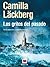 Los gritos del pasado by Camilla Läckberg Los gritos del pasado by Camilla Läckberg
