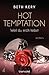 Weil du mich liebst (Hot Temptation #4)
