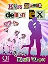 Küss niemals deinen Ex: (Don't Kill my Heart) (German Edition)