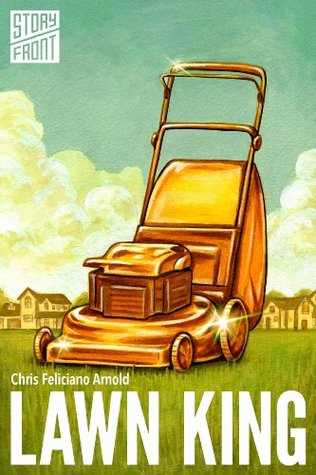 Lawn King (A Short Story) (Kindle Single)