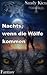 Nachts, wenn die Wölfe kommen (German Edition)