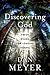 Discovering God: Fresh Vision for Longing Hearts