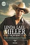 Am reißenden Fluß by Linda Lael Miller