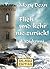 Flieh und kehr nie zurück! ...