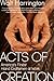 Acts of Creation: America's Finest Hand Craftsmen at Work