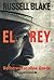 El Rey - Vollstrecker ohne Gnade (German Edition)