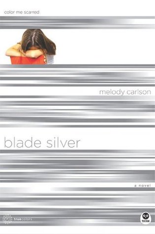 Blade Silver Color Me Scarred Truecolors 7 By Melody Carlson