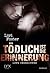 Tödlich ist die Erinnerung by Lori Foster