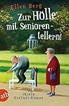 Zur Hölle mit Seniorentellern! by Ellen Berg