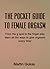 The Pocket Guide to Female Orgasm: From The G Spot to Finger Play Learn The Ways To Give Orgasms Every Time!
