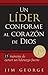 Un líder conforme al corazón de Dios: 15 Maneras de Ejercer Un Liderazgo Fuerte15 Maneras de Ejercer Un Liderazgo Fuerte15 Maneras de Ejercer Un Liderazgo Fuerte (Spanish Edition)