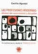 Las profesiones modernas: dilemas del conocimiento y del poder. Un análisis para y desde el Trabajo Social. (Unknown Binding)