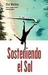 Sosteniendo El Sol by Chas Watkins