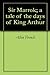 Sir Marrok; a tale of the days of King Arthur