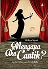 Mengapa Aku Cantik