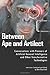 Between Ape and Artilect: Conversations with Pioneers of Artificial General Intelligence and Other Transformative Technologies