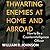 Thwarting Enemies at Home and Abroad: How to Be a Counterintelligence Officer