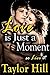 LOVE IS JUST A MOMENT (A Ne...