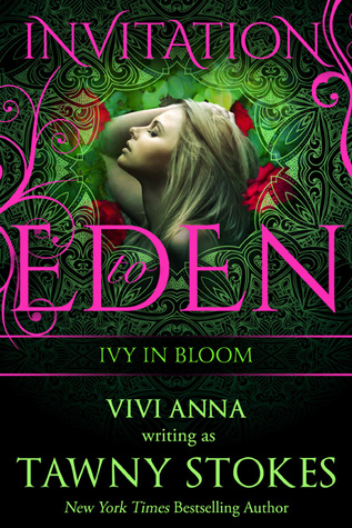 Ivy in Bloom (Hothouse #2; Invitation to Eden #10)