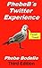 PhebeB's Twitter Experience