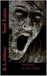 Soul Eaters by R.L. Ankney