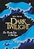 Dark Twillight by Noey Moore