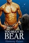 Too Much To Bear