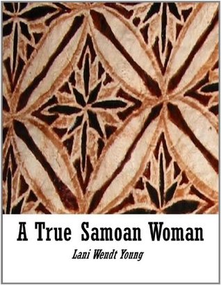 A True Samoan Woman (Kindle Edition)