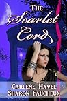 The Scarlet Cord by Carlene Havel