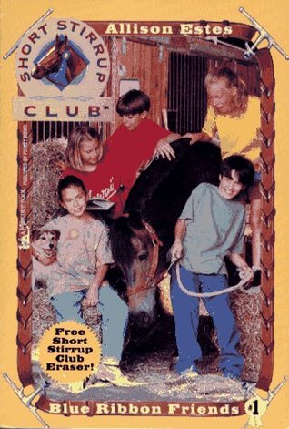 Blue Ribbon Friends (Short Stirrup Club, #1)
