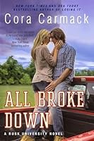 All Broke Down (Rusk University, #2)